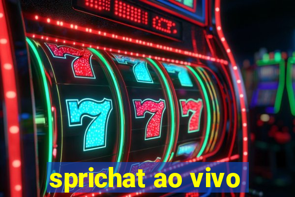 sprichat ao vivo